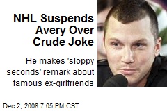 NHL Suspends Avery Over Crude Joke