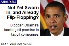 Not Yet Sworn In, and Already Flip-Flopping?
