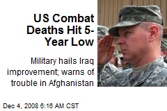 US Combat Deaths Hit 5-Year Low