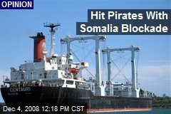Hit Pirates With Somalia Blockade