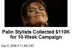 Palin Stylists Collected $110K for 10-Week Campaign