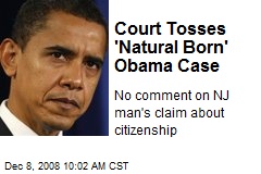 Court Tosses 'Natural Born' Obama Case