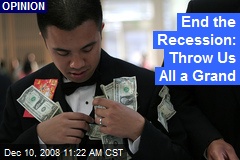 End the Recession: Throw Us All a Grand