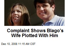 Complaint Shows Blago's Wife Plotted With Him