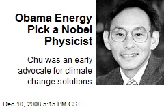 Obama Energy Pick a Nobel Physicist