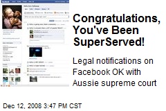 Congratulations, You've Been SuperServed!