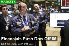 Financials Push Dow Off 65