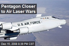 Pentagon Closer to Air Laser Wars