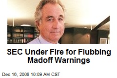 SEC Under Fire for Flubbing Madoff Warnings
