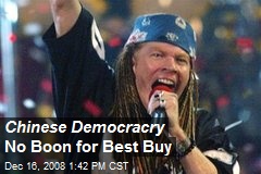 Chinese Democracry No Boon for Best Buy