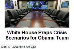 White House Preps Crisis Scenarios for Obama Team