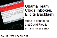 Obama Team Clogs Inboxes, Elicits Backlash