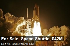 For Sale: Space Shuttle, $42M