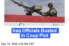 Iraq Officials Busted in Coup Plot