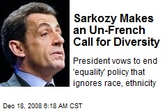 Sarkozy Makes an Un-French Call for Diversity