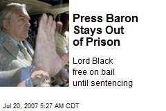 Press Baron Stays Out of Prison