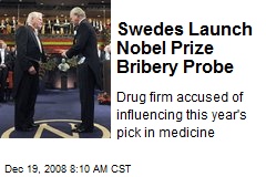 Swedes Launch Nobel Prize Bribery Probe