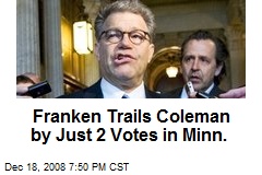 Franken Trails Coleman by Just 2 Votes in Minn.