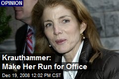 Krauthammer: Make Her Run for Office