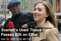 Scarlett's Used Tissue Passes $2K on EBay