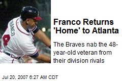Franco Returns 'Home' to Atlanta