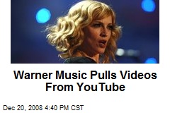 Warner Music Pulls Videos From YouTube