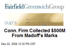 Conn. Firm Collected $500M From Madoff's Marks