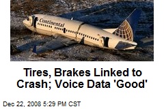 Tires, Brakes Linked to Crash; Voice Data 'Good'