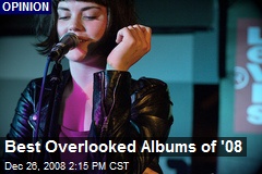 Best Overlooked Albums of '08