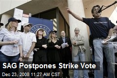 SAG Postpones Strike Vote