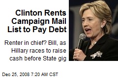 Clinton Rents Campaign Mail List to Pay Debt