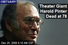 Theater Giant Harold Pinter Dead at 78