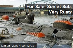 For Sale: Soviet Sub, Very Rusty