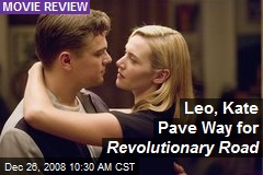 Leo, Kate Pave Way for Revolutionary Road