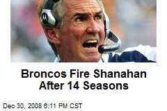 Broncos Fire Shanahan After 14 Seasons
