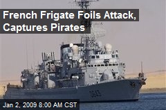 French Frigate Foils Attack, Captures Pirates