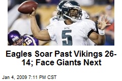 Eagles Soar Past Vikings 26-14; Face Giants Next