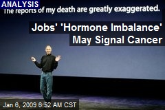 Jobs' 'Hormone Imbalance' May Signal Cancer