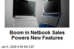 Boom in Netbook Sales Powers New Features