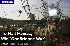 To Halt Hamas, Win 'Confidence War'
