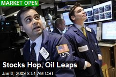 Stocks Hop, Oil Leaps