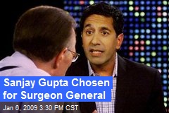 Sanjay Gupta Chosen for Surgeon General