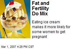 Fat and Fertility Do Mix