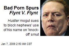 Bad Porn Spurs Flynt V. Flynt