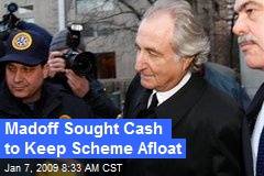 Madoff Sought Cash to Keep Scheme Afloat