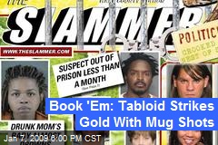 Book 'Em: Tabloid Strikes Gold With Mug Shots