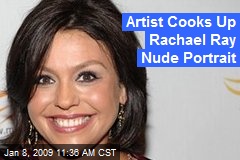 Artist Cooks Up Rachael Ray Nude Portrait