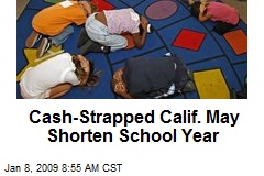 Cash-Strapped Calif. May Shorten School Year