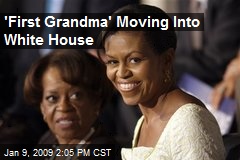 'First Grandma' Moving Into White House