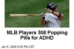 MLB Players Still Popping Pills for ADHD